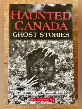 Haunted Canada: Ghost Stories